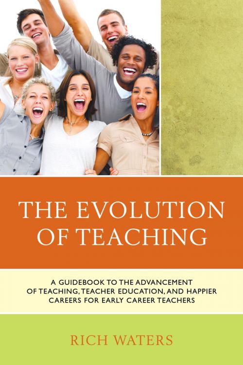 Cover of the book The Evolution of Teaching by Rich Waters, Rowman & Littlefield Publishers