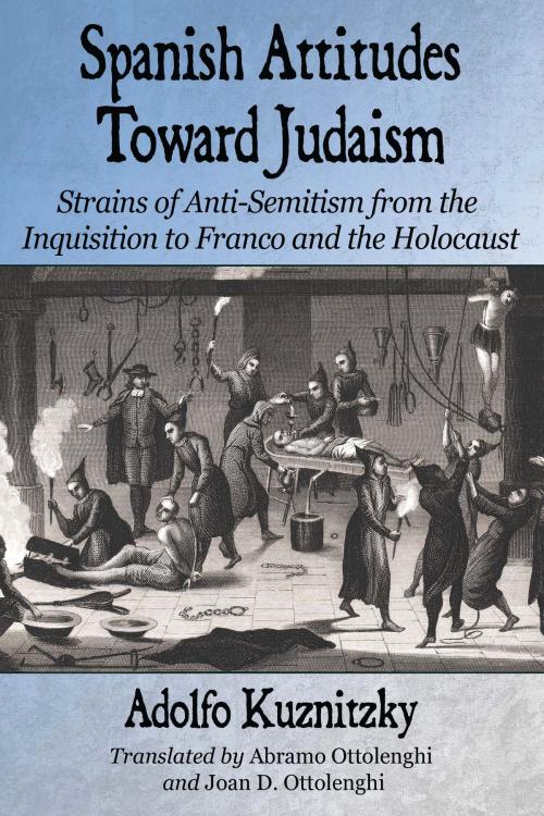 Cover of the book Spanish Attitudes Toward Judaism by , McFarland & Company, Inc., Publishers