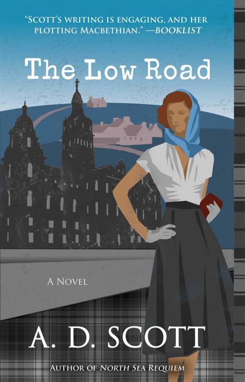 Cover of the book The Low Road by A. D. Scott, Atria Books