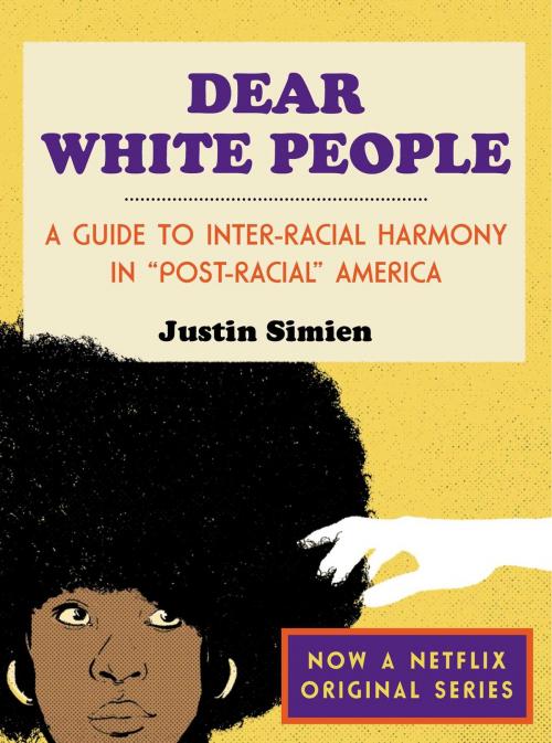 Cover of the book Dear White People by Justin Simien, Simon & Schuster