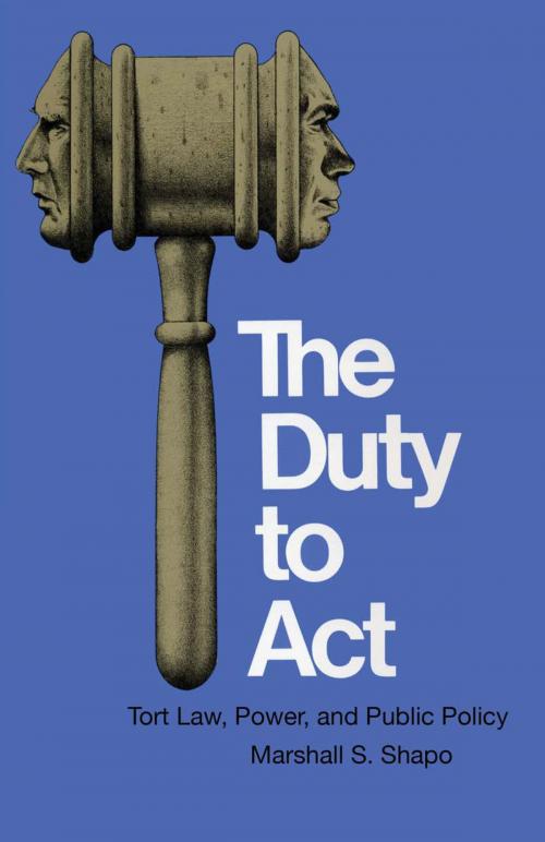 Cover of the book The Duty to Act by Marshall S. Shapo, University of Texas Press