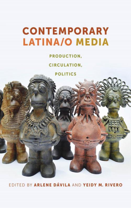 Cover of the book Contemporary Latina/o Media by , NYU Press