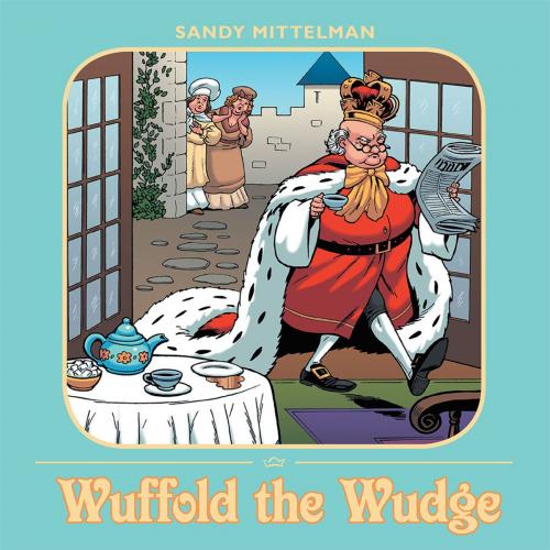 Cover of the book Wuffold the Wudge by Sandy Mittelman, Archway Publishing