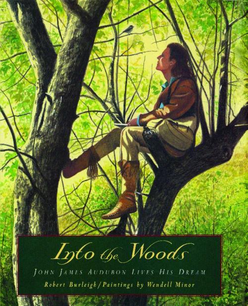 Cover of the book Into the Woods by Robert Burleigh, Atheneum Books for Young Readers
