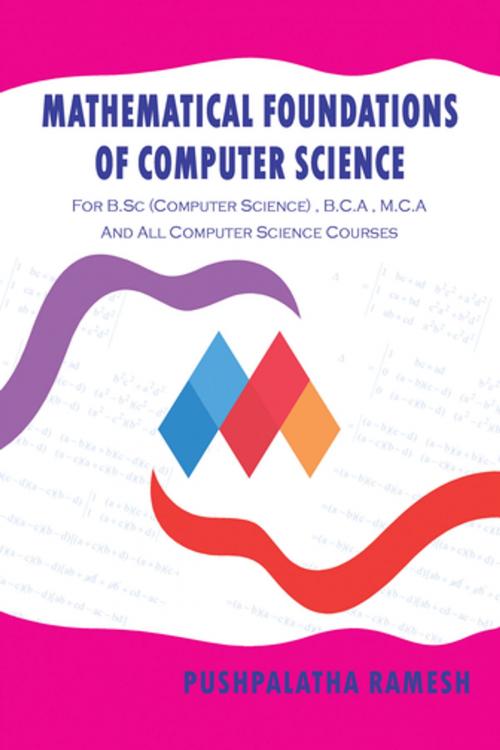 Cover of the book Mathematical Foundations of Computer Science by Pushpalatha Ramesh, Partridge Publishing India