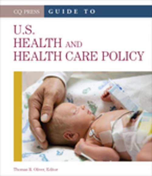 Cover of the book Guide to U.S. Health and Health Care Policy by , SAGE Publications