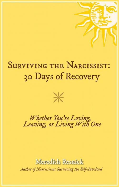 Cover of the book Surviving the Narcissist: 30 Days of Recovery by Meredith Resnick, BookBaby