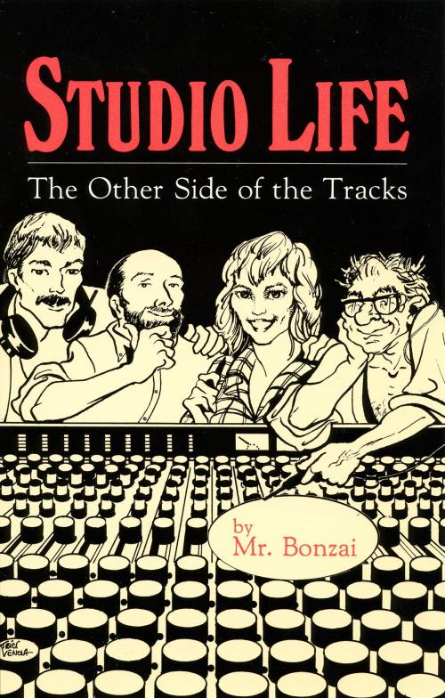 Cover of the book Studio Life by Mr. Bonzai, BookBaby