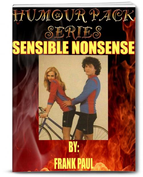 Cover of the book Sensible Nonsense.. Frank's Comic Pack by Frank Paul, BookBaby