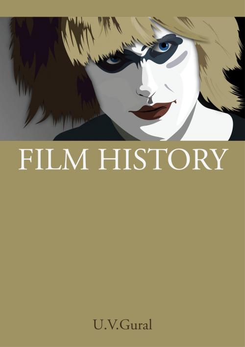 Cover of the book Film History by U.V.Gural, BookBaby
