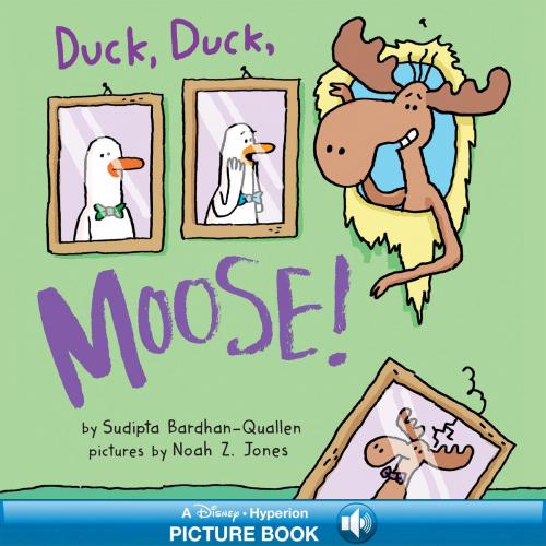 Cover of the book Duck, Duck, Moose! by Sudipta Bardhan-Quallen, Disney Book Group