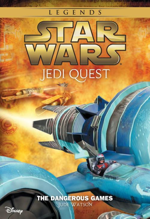 Cover of the book Star Wars: Jedi Quest: The Dangerous Games by Jude Watson, Disney Book Group