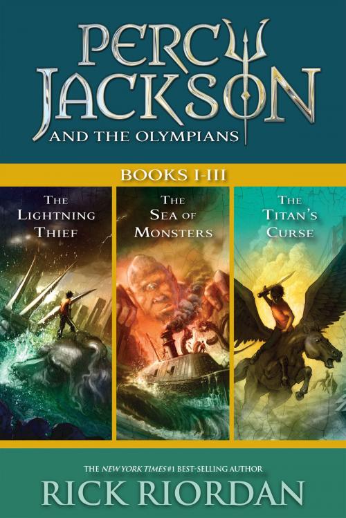 Cover of the book Percy Jackson and the Olympians: Books I-III by Rick Riordan, Disney Book Group