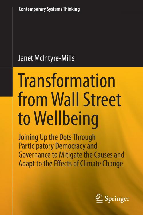 Cover of the book Transformation from Wall Street to Wellbeing by Janet McIntyre-Mills, Springer US