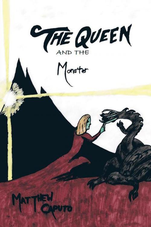 Cover of the book The Queen and the Monster by Matthew Caputo, Trafford Publishing