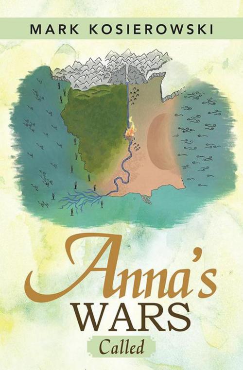 Cover of the book Anna’S Wars by Mark Kosierowski, WestBow Press