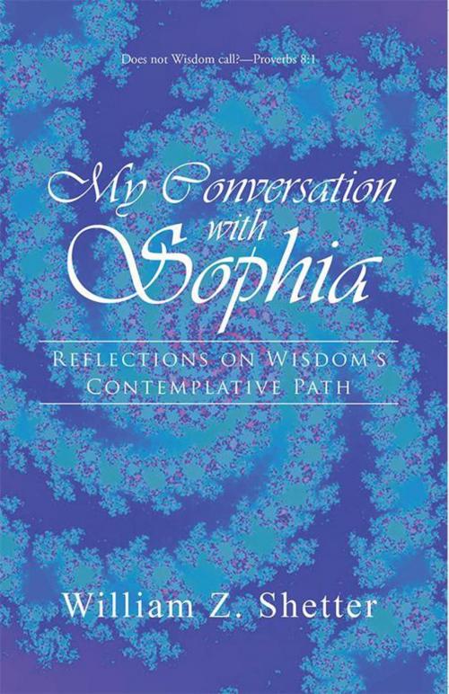 Cover of the book My Conversation with Sophia by William Z. Shetter, iUniverse
