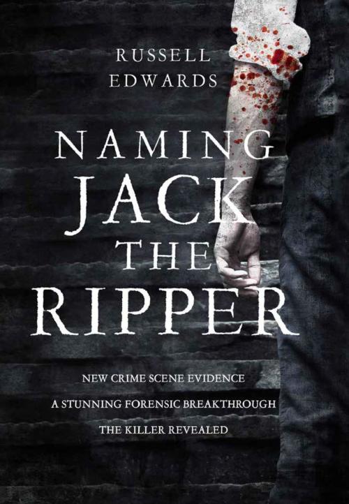 Cover of the book Naming Jack the Ripper by Russell Edwards, Lyons Press