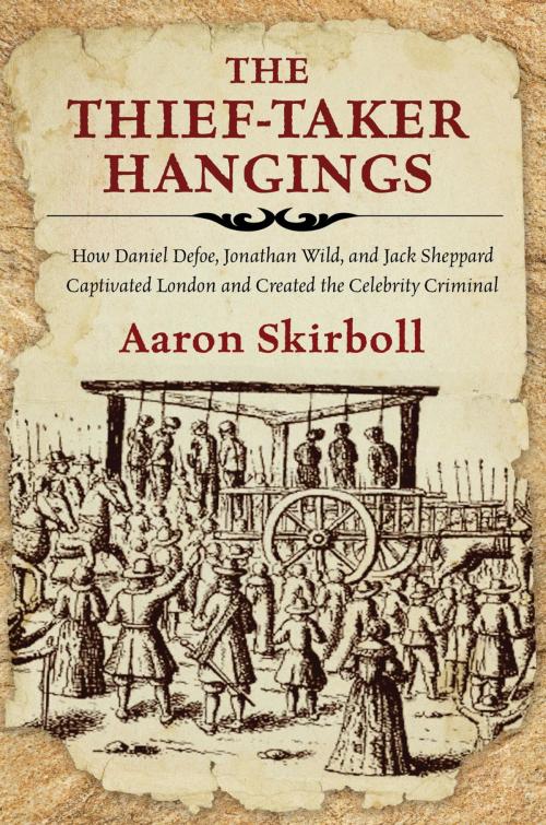 Cover of the book Thief-Taker Hangings by Aaron Skirboll, Lyons Press