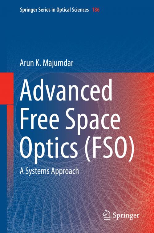 Cover of the book Advanced Free Space Optics (FSO) by Arun K. Majumdar, Springer New York
