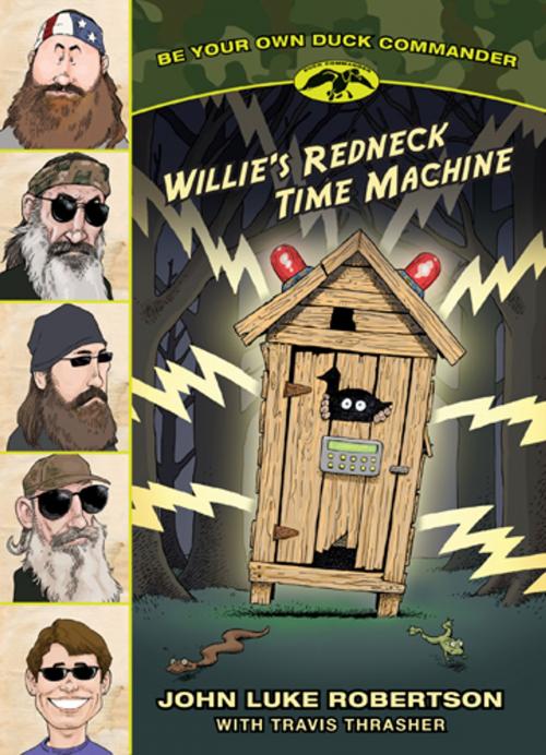 Cover of the book Willie's Redneck Time Machine by John Luke Robertson, Tyndale House Publishers, Inc.