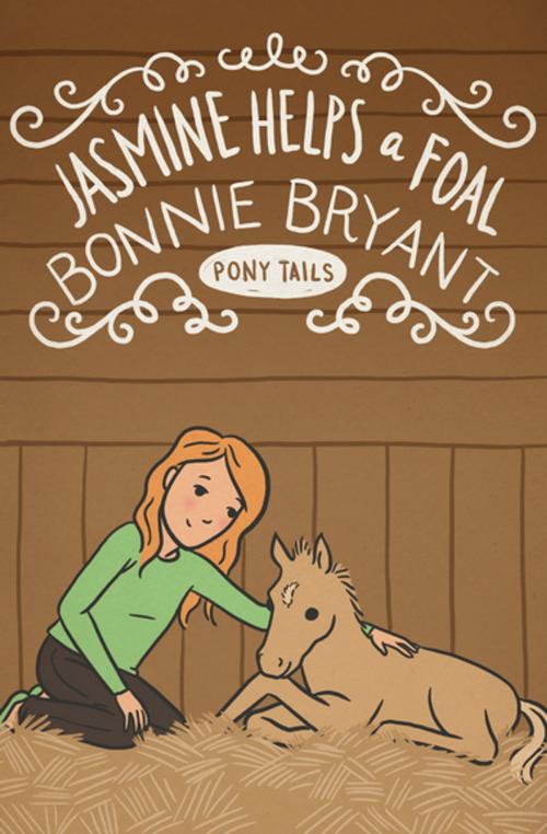 Cover of the book Jasmine Helps a Foal by Bonnie Bryant, Open Road Media