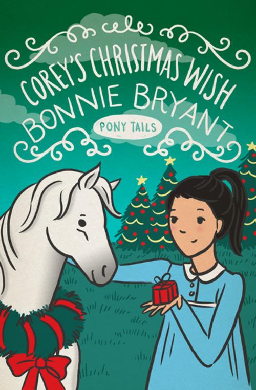 Cover of the book Corey's Christmas Wish by Bonnie Bryant, Open Road Media