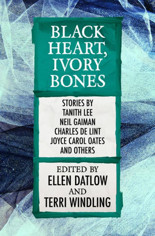 Cover of the book Black Heart, Ivory Bones by Ellen Datlow, Terri Windling, Open Road Media