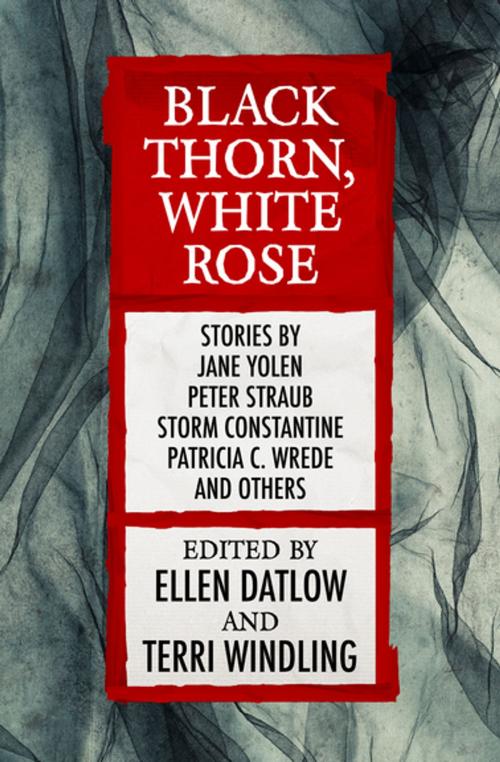 Cover of the book Black Thorn, White Rose by Ellen Datlow, Terri Windling, Open Road Media