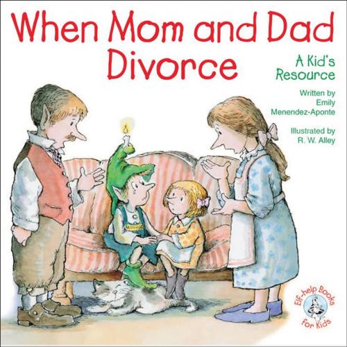 Cover of the book When Mom and Dad Divorce by Emily Menendez-Aponte, Abbey Press