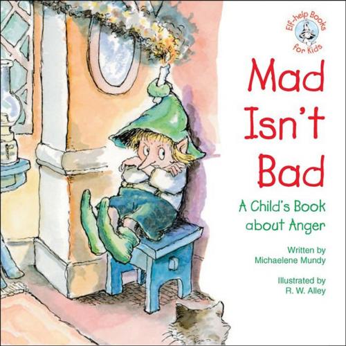 Cover of the book Mad Isn't Bad by Michaelene Mundy, Abbey Press