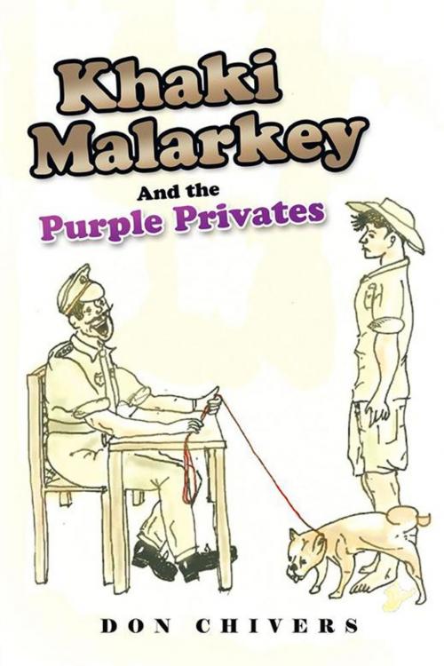 Cover of the book Khaki Malarkey by Don Chivers, Xlibris US