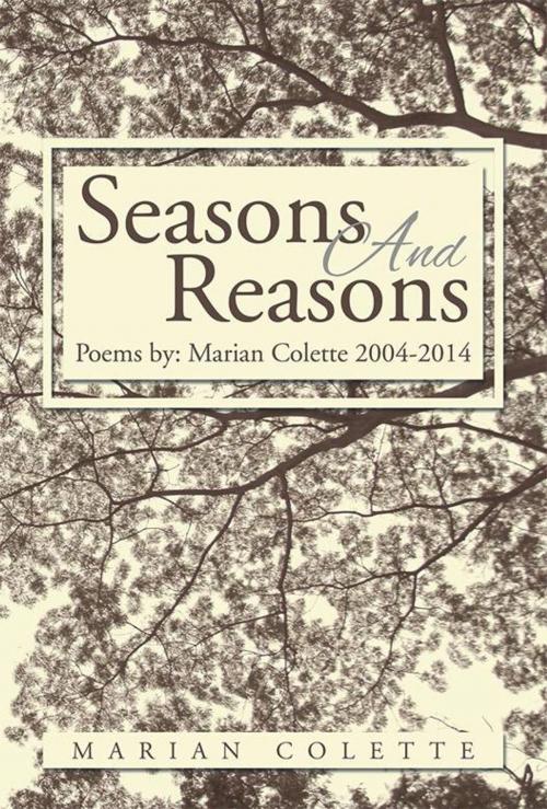 Cover of the book Seasons and Reasons by Marian Colette, Xlibris US