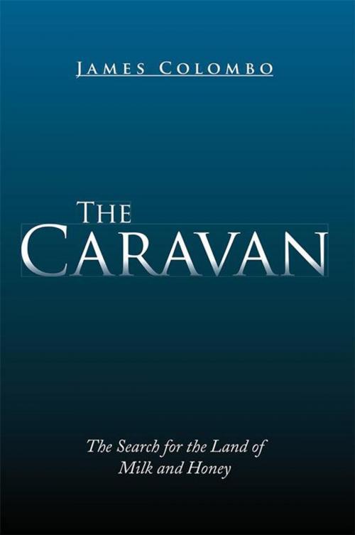 Cover of the book The Caravan by James Colombo, Xlibris US