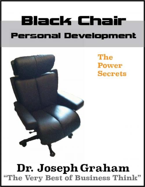 Cover of the book Black Chair - Personal Development by Joseph Graham, Joseph Graham
