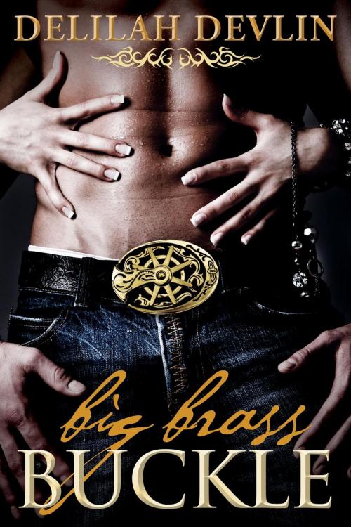 Cover of the book Big Brass Buckle (an erotic cowboy short story) by Delilah Devlin, Delilah Devlin