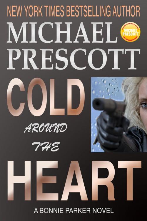 Cover of the book Cold Around the Heart by Michael Prescott, Michael Prescott