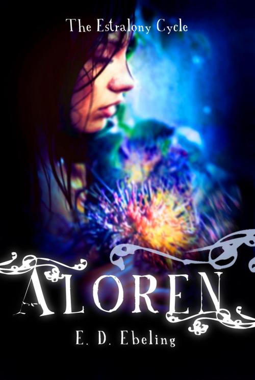 Cover of the book Aloren by E. D. Ebeling, E. D. Ebeling
