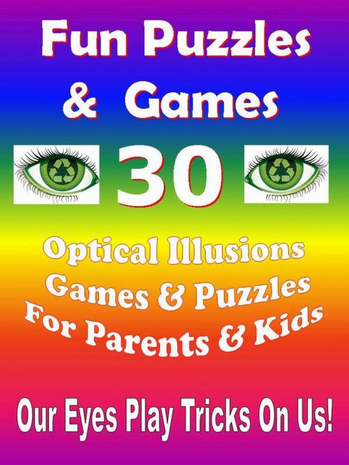 Cover of the book Fun Puzzles & Games - 30 Optical Illusions Games & Puzzles for Parents & Kids by Rosa Suen, Learn Piano With Rosa
