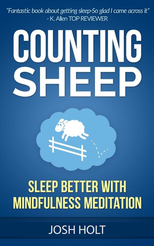 Cover of the book Counting Sheep: Sleep Better With Mindfulness Meditation by Josh Holt, Josh Holt