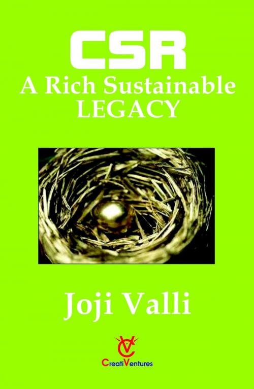 Cover of the book CSR: A Rich Sustainable LEGACY by Dr. Joji Valli, CreatiVentures Publishing