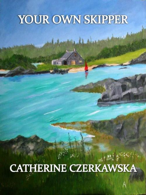 Cover of the book Your Own Skipper by Catherine Czerkawska, Catherine Czerkawska
