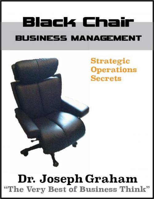 Cover of the book Black Chair - Business Management by Joseph Graham, Joseph Graham