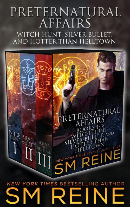 Cover of the book Preternatural Affairs, Books 1-3: Witch Hunt, Silver Bullet, and Hotter Than Helltown by SM Reine, Red Iris Books