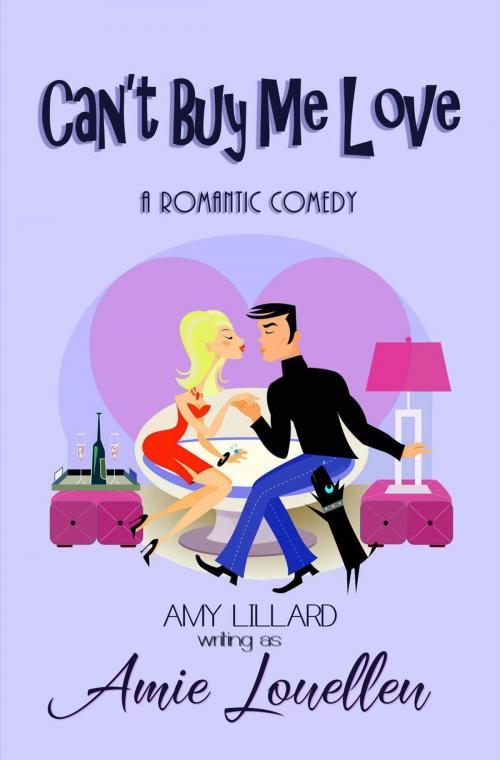 Cover of the book Can't Buy Me Love by Amie Louellen, Amy Lillard, A Squared Books