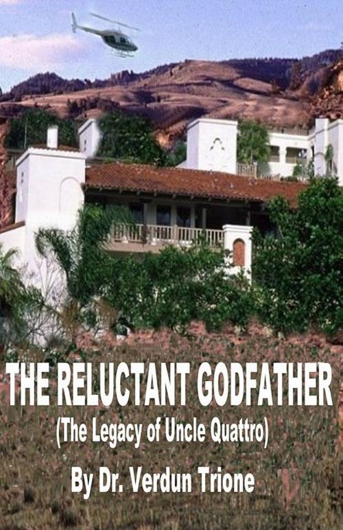 Cover of the book The Reluctant Godfather by Dr. Verdun Trione, Books for Pleasure