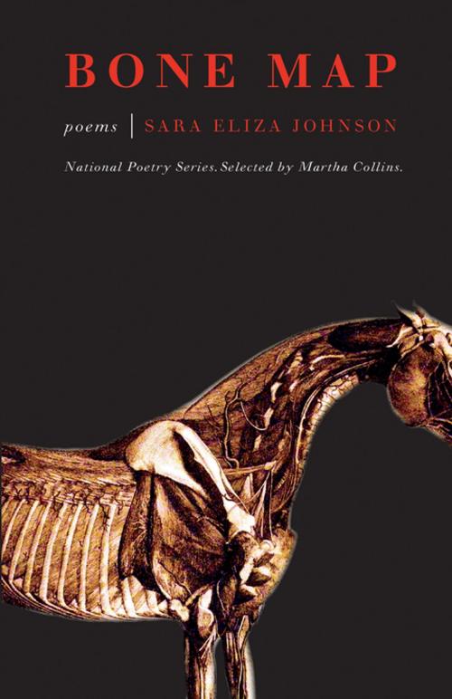 Cover of the book Bone Map by Sara Eliza Johnson, Martha Collins, Milkweed Editions