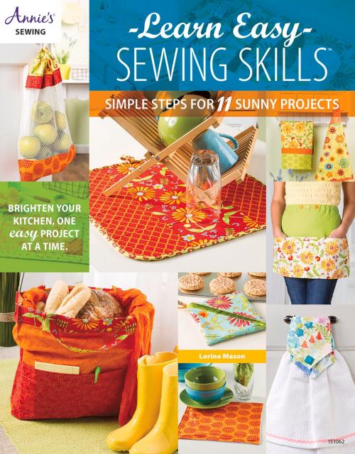 Cover of the book Learn Easy Sewing Skills by Lorine Mason, Annie's