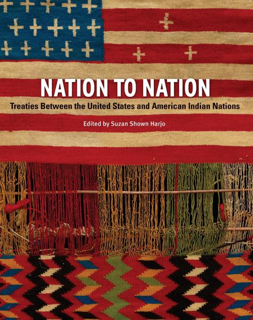 Cover of the book Nation to Nation by Kevin Gover, Philip J. Deloria, Hank Adams, N. Scott Momaday, Smithsonian