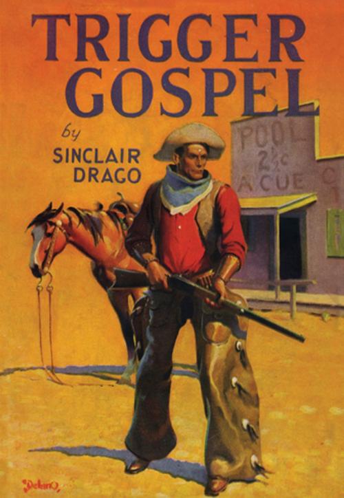 Cover of the book Trigger Gospel by Harry Sinclair Drago, M. Evans & Company